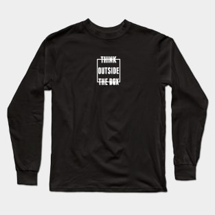 think outside the box Long Sleeve T-Shirt